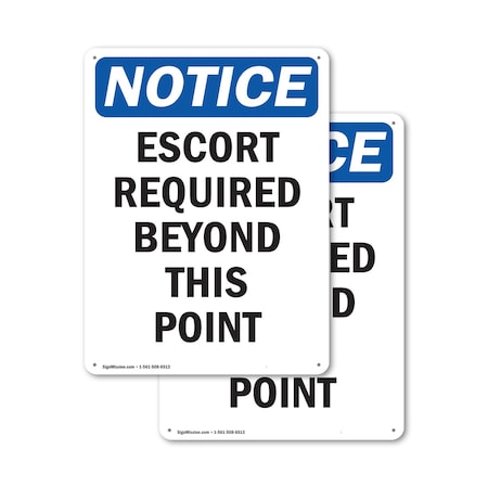 Signmission Escort Required Beyond This Point OSHA Notice Sign, Plastic, 12in W x 18in L, 2PK OS-2PACK-NS-P-1218-V-12160